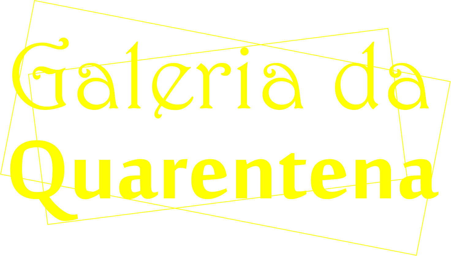 Galeria da Quarentena