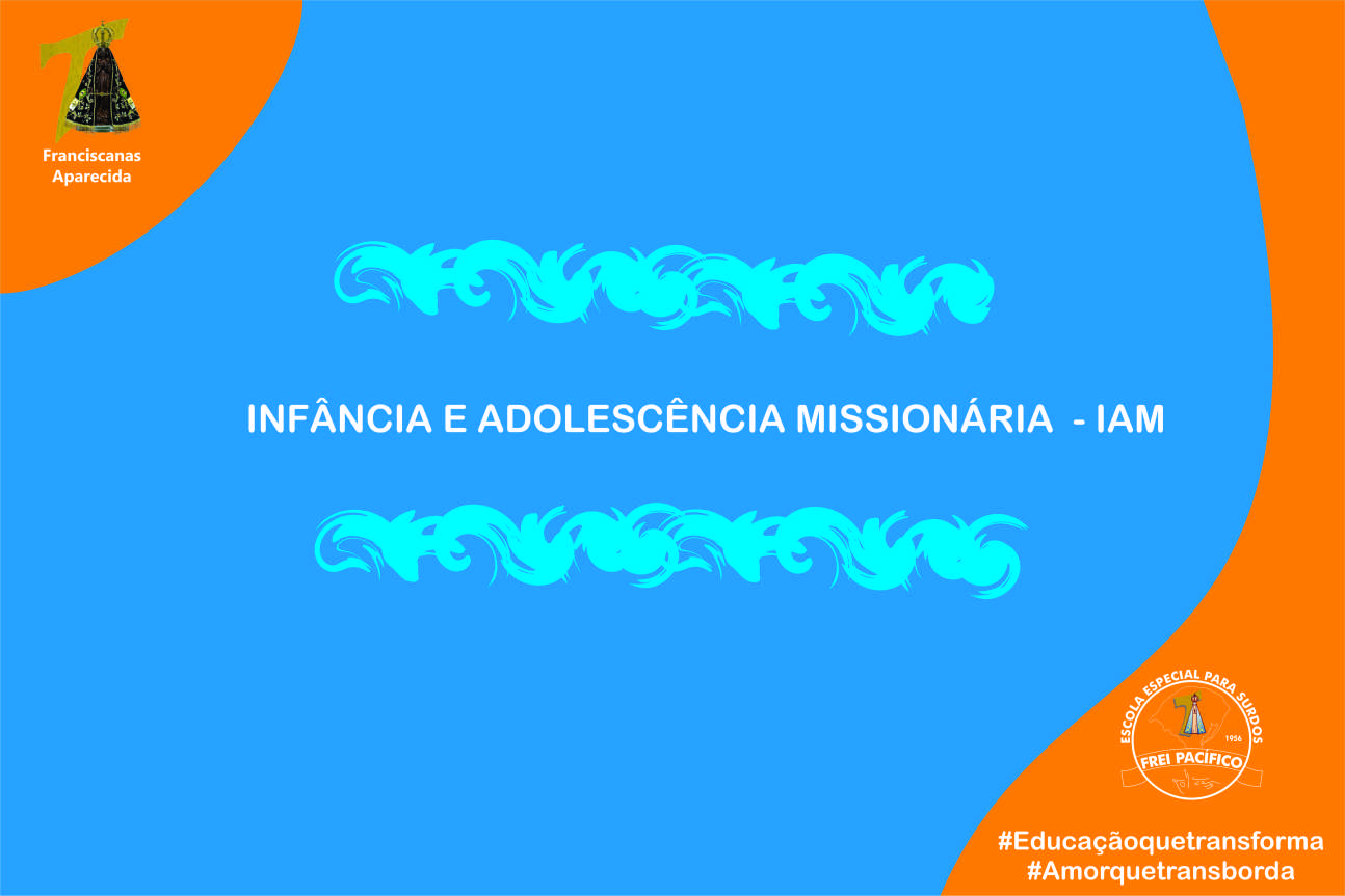 Infância e Adolescência Missionária (IAM)